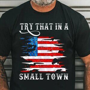 Try That In A Small Country Western Town Country Music Lover T-Shirt